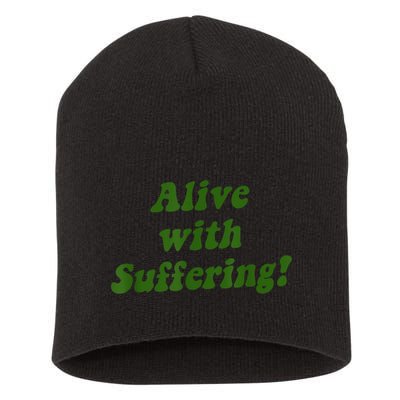 Alive With Suffering Short Acrylic Beanie