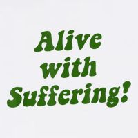 Alive With Suffering Garment-Dyed Sweatshirt