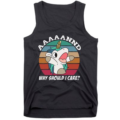 And Why Should I Care Funny Sarcastic Unicorn Tank Top