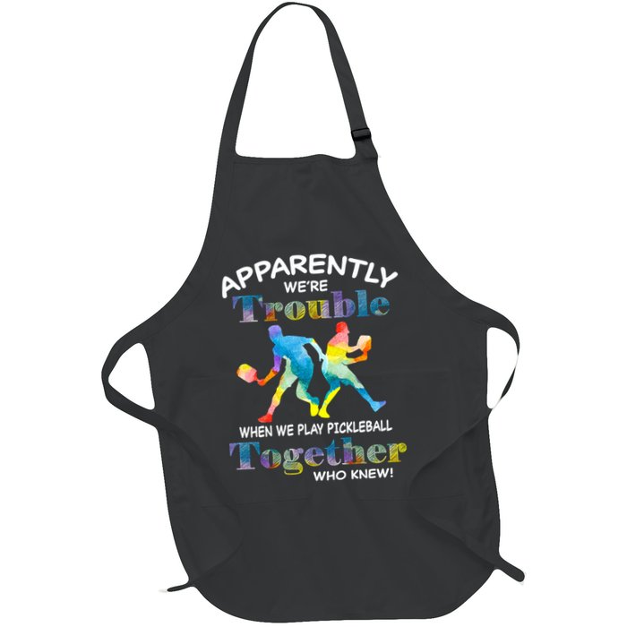 APPARENTLY WE'RE TROUBLE PICKLEBALL MEN Apron