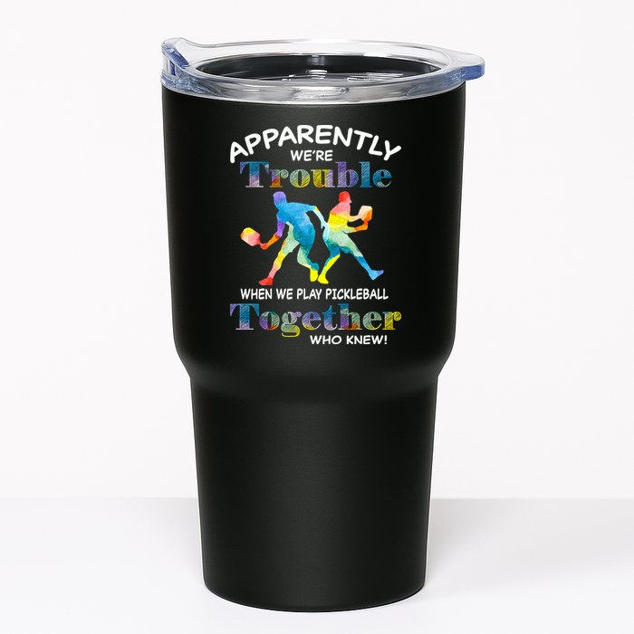 APPARENTLY WE'RE TROUBLE PICKLEBALL MEN Tumbler