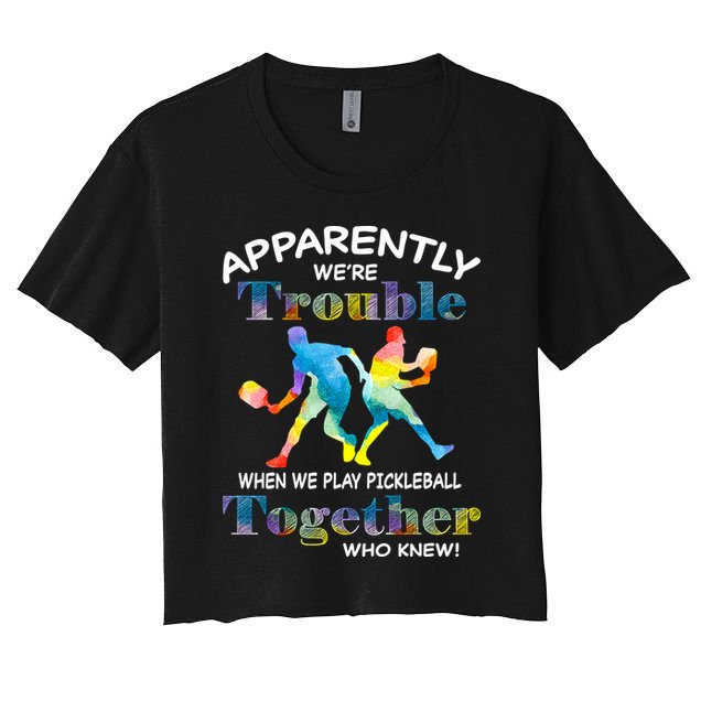 APPARENTLY WE'RE TROUBLE PICKLEBALL MEN Crop Top