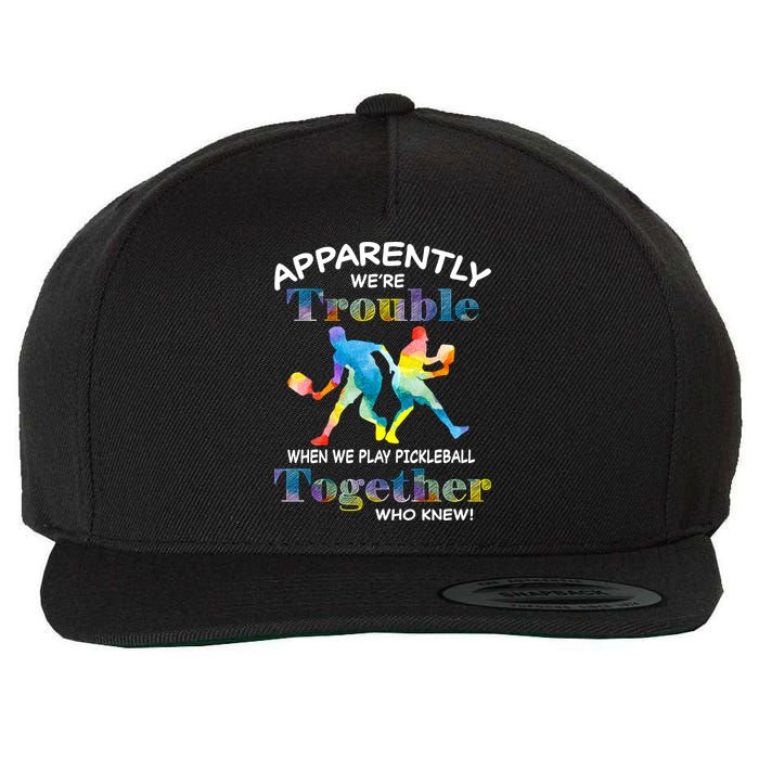 APPARENTLY WE'RE TROUBLE PICKLEBALL MEN Wool Snapback Cap