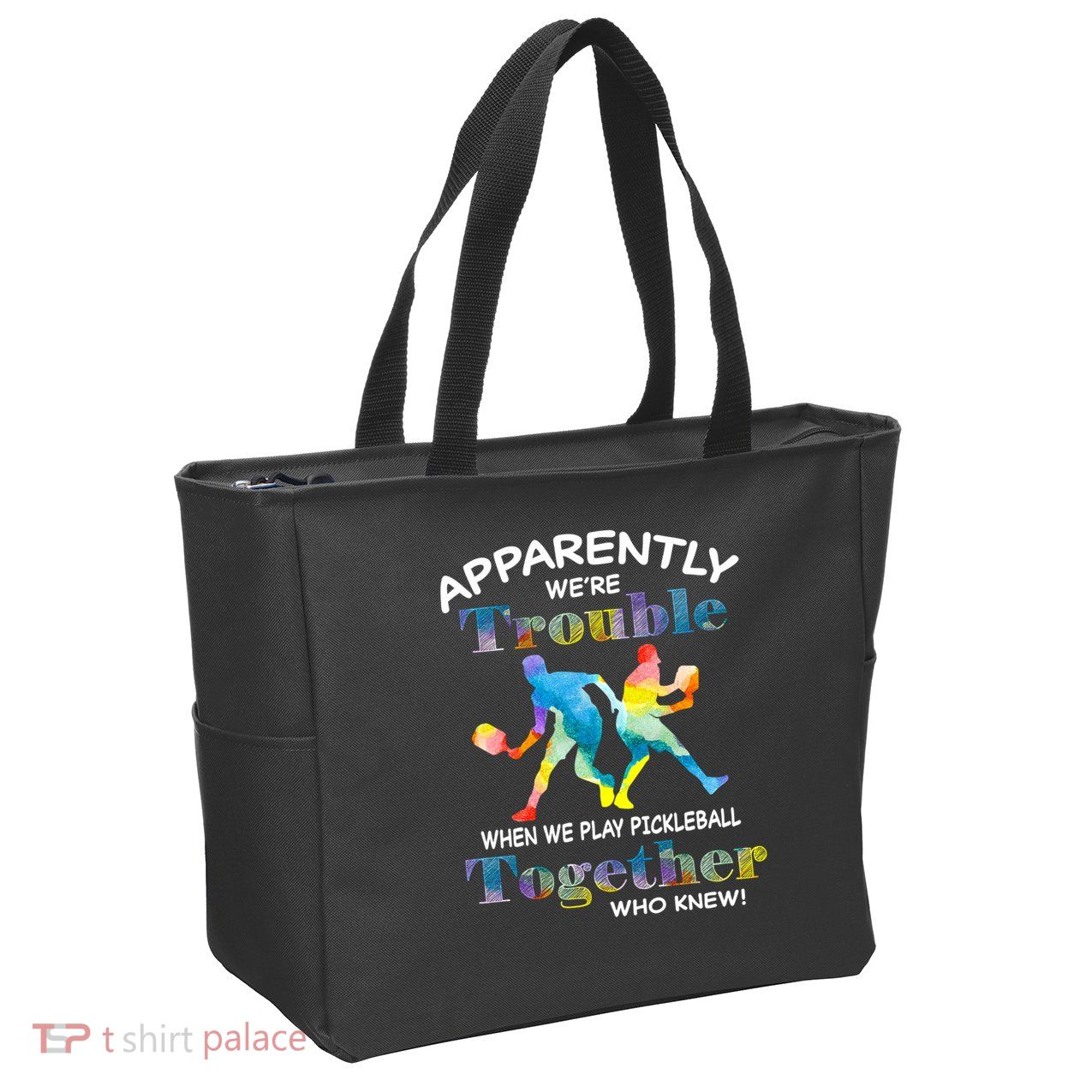 APPARENTLY WE'RE TROUBLE PICKLEBALL MEN Zip Tote Bag
