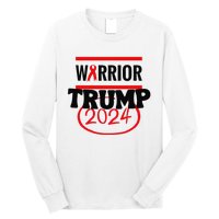 Awesome Warrior Trump 2024 Gift Long Sleeve Shirt