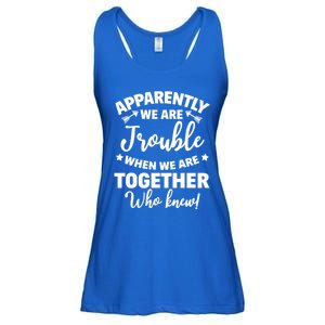 Apparently WeRe Trouble When We Are Together Who Knew Gift Ladies Essential Flowy Tank