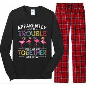 Apparently Were Trouble When We Are Together Who Knew Funny Long Sleeve Pajama Set