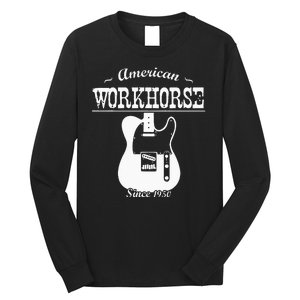 American Workhorse Telecaster Since 1950 Guitar Long Sleeve Shirt