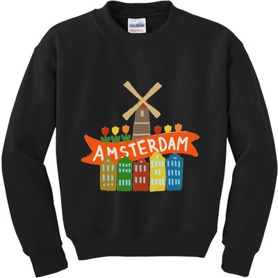 Amsterdam Windmill Tulips Houses Holland Netherlands Kids Sweatshirt