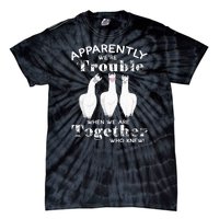 Apparently We’Re Trouble When We Are Together Who Knew Funny Llama Tie-Dye T-Shirt