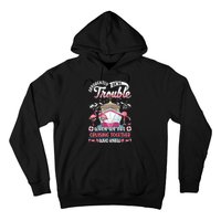 Apparently Were Trouble When We Are Cruising Together Hoodie