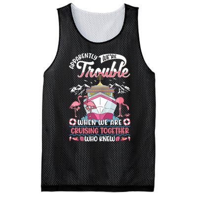 Apparently Were Trouble When We Are Cruising Together Mesh Reversible Basketball Jersey Tank