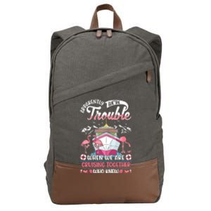 Apparently Were Trouble When We Are Cruising Together Cotton Canvas Backpack