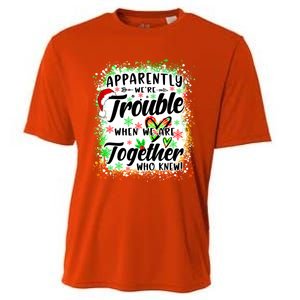 Apparently WeRe Trouble When WeRe Together Bestie Funny Xmas Cooling Performance Crew T-Shirt