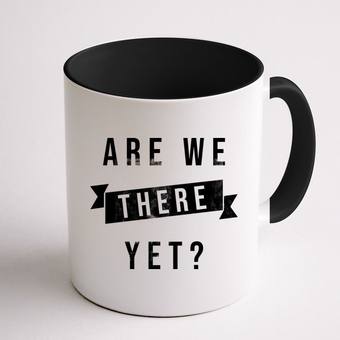 Are We There Yet Travel Road Trip Mug