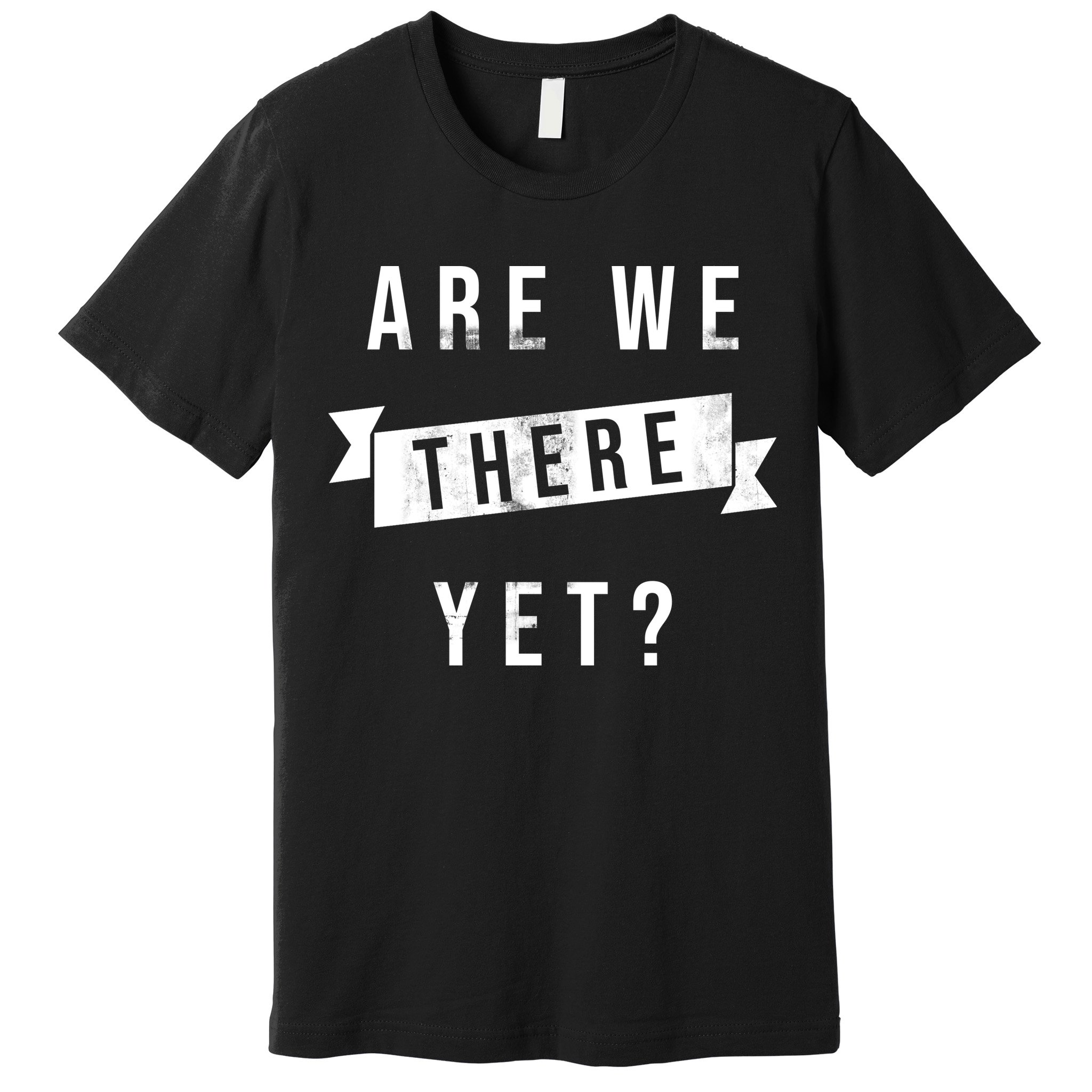 Are We There Yet Travel Road Trip Premium T-Shirt