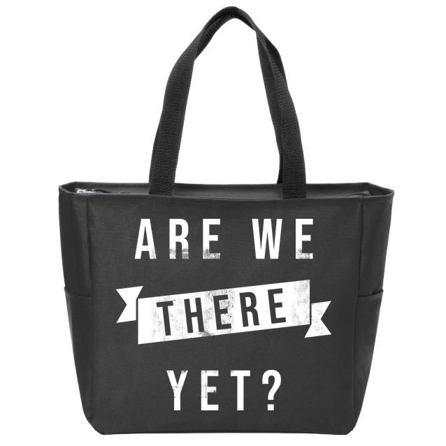 Are We There Yet Travel Road Trip Zip Tote Bag