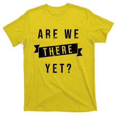 Are We There Yet Travel Road Trip T-Shirt