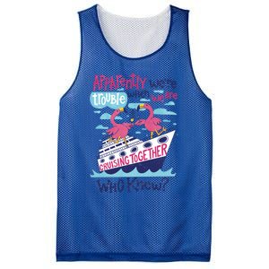 Apparently Were Trouble When We Are Cruising Together Cute Gift Mesh Reversible Basketball Jersey Tank