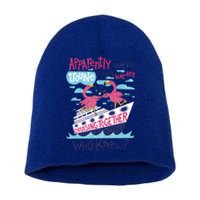 Apparently Were Trouble When We Are Cruising Together Cute Gift Short Acrylic Beanie