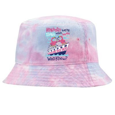 Apparently Were Trouble When We Are Cruising Together Cute Gift Tie-Dyed Bucket Hat