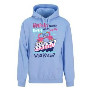 Apparently Were Trouble When We Are Cruising Together Cute Gift Unisex Surf Hoodie