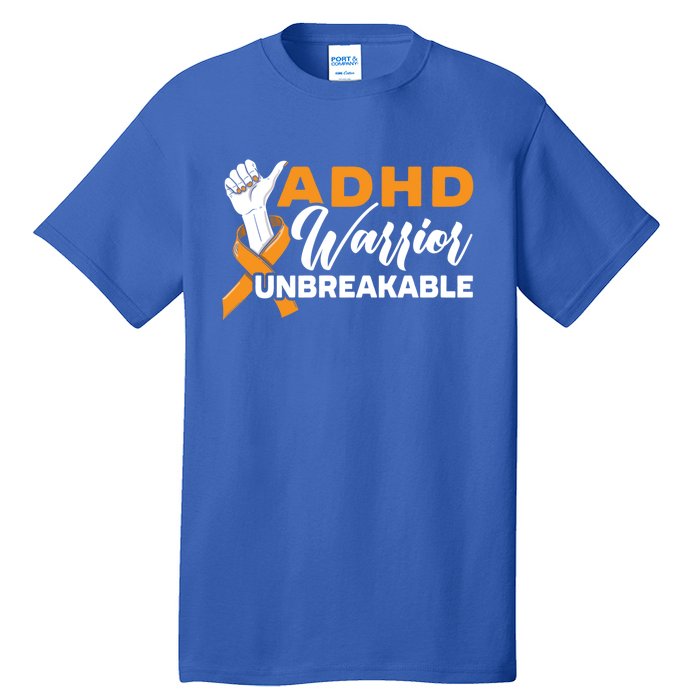 Adhd Warrior Unbreakable Embrace Neurodiversity Gift Tall T-Shirt