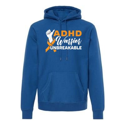 Adhd Warrior Unbreakable Embrace Neurodiversity Gift Premium Hoodie