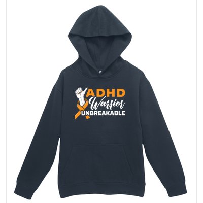 Adhd Warrior Unbreakable Embrace Neurodiversity Gift Urban Pullover Hoodie