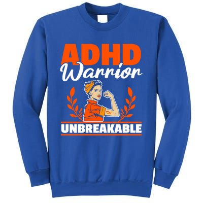 Adhd Warrior Unbreakable Nuerodiversity Think Differently Gift Sweatshirt