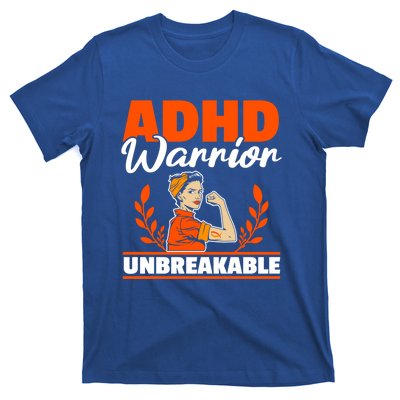 Adhd Warrior Unbreakable Nuerodiversity Think Differently Gift T-Shirt