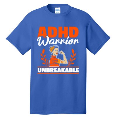 Adhd Warrior Unbreakable Nuerodiversity Think Differently Gift Tall T-Shirt