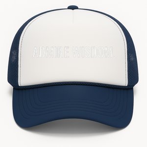 Achieve Wisdom Wise Optimistic And Inspirational Message Trucker Hat