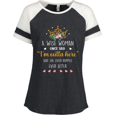 A Wise Woman Once Said I'm Outta Here Funny Retirement Gift Enza Ladies Jersey Colorblock Tee