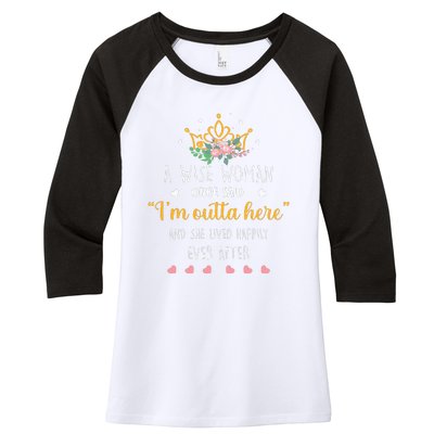 A Wise Woman Once Said I'm Outta Here Funny Retirement Gift Women's Tri-Blend 3/4-Sleeve Raglan Shirt