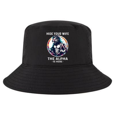 Alpha Wolf Werewolf Meme For Wolf Meme Hide Your Wife The Alpha Is Here Cool Comfort Performance Bucket Hat
