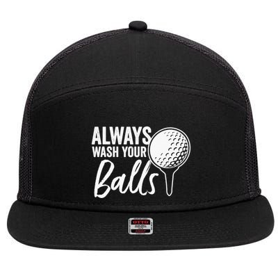 Always Wash Your Balls Golf Funny Golfing Sport Lover 7 Panel Mesh Trucker Snapback Hat