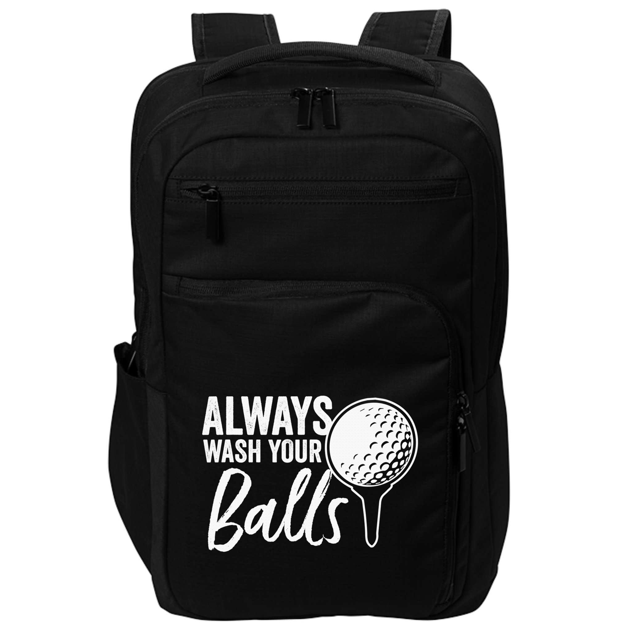 Always Wash Your Balls Golf Funny Golfing Sport Lover Impact Tech Backpack