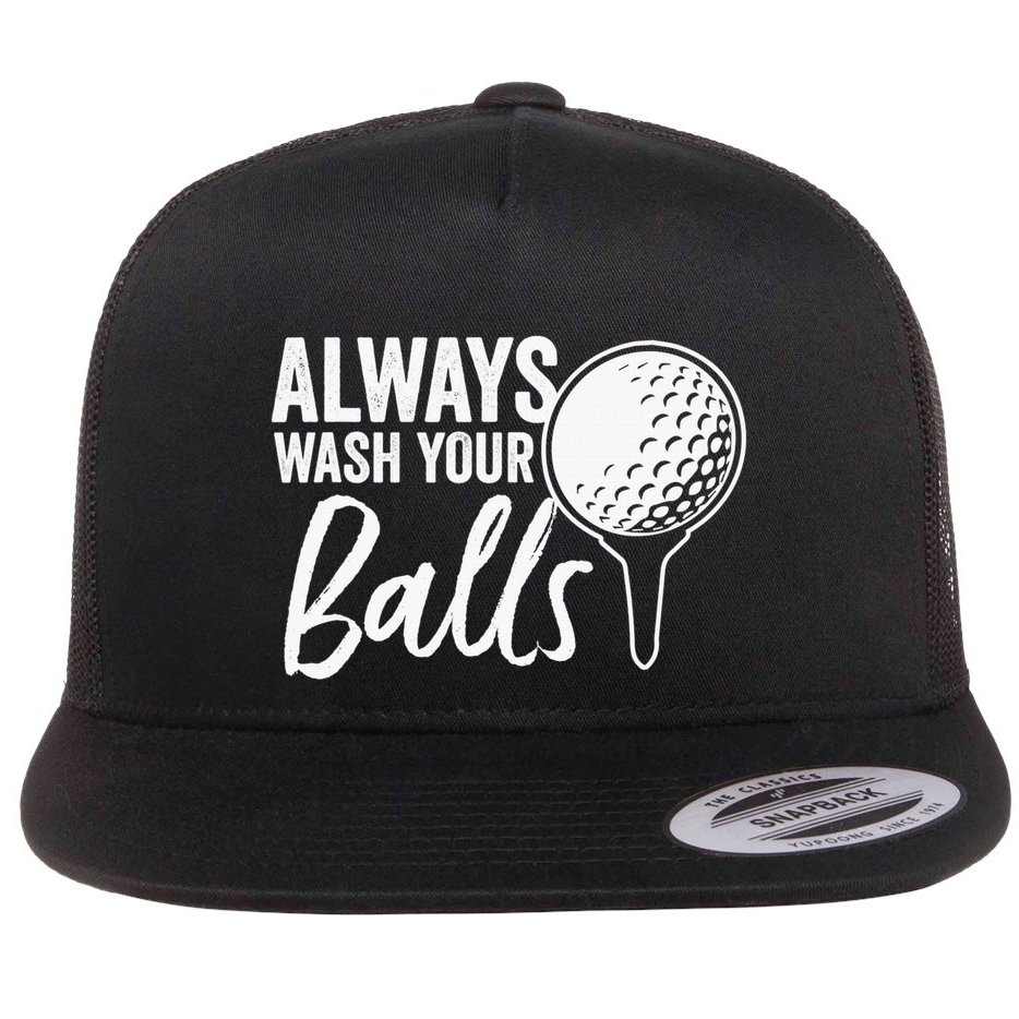 Always Wash Your Balls Golf Funny Golfing Sport Lover Flat Bill Trucker Hat