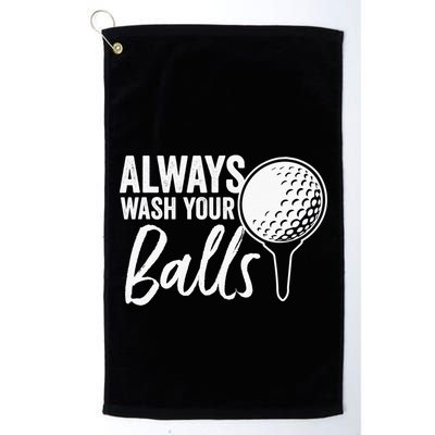 Always Wash Your Balls Golf Funny Golfing Sport Lover Golf Towel