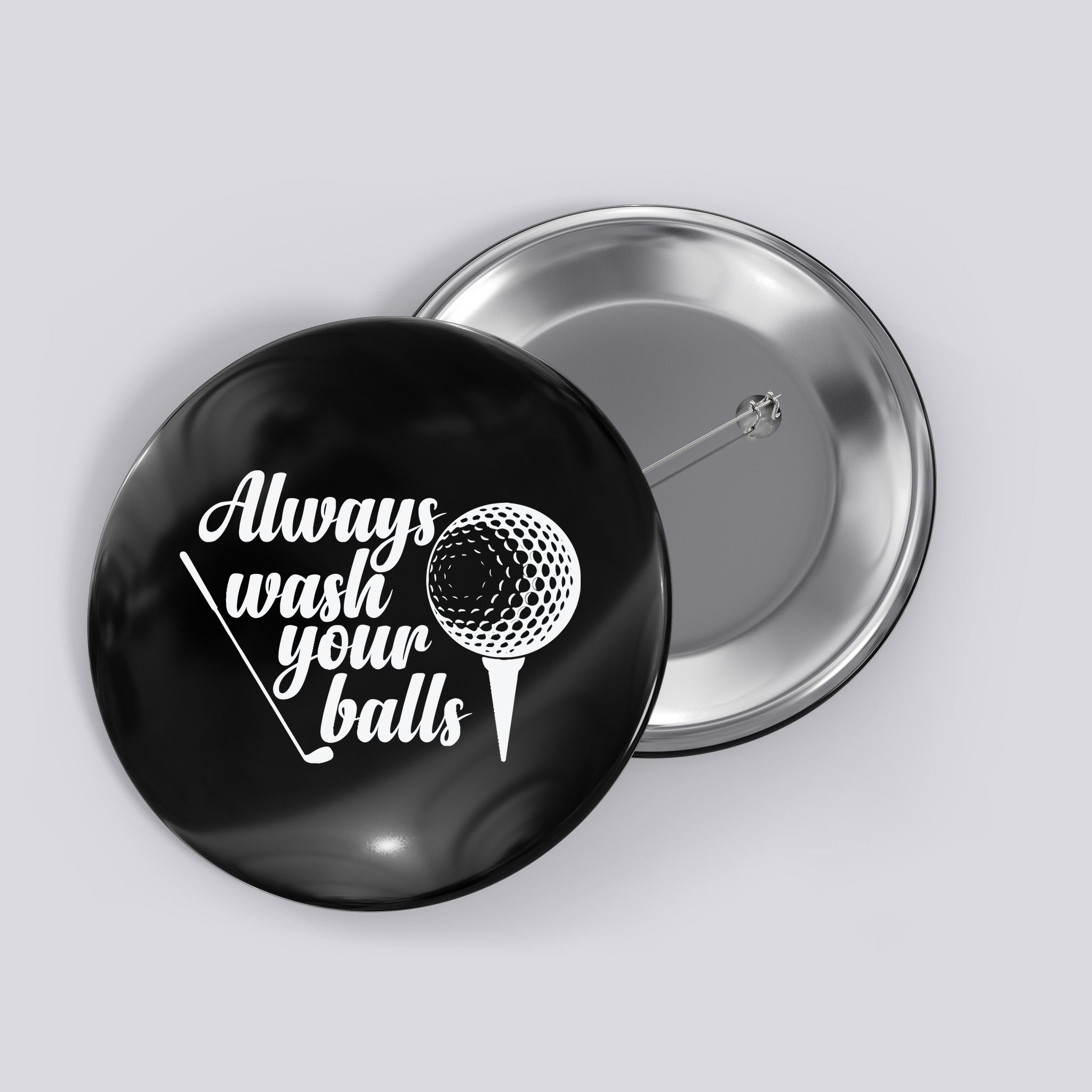 Always Wash Your Balls Golf Trendsport Button
