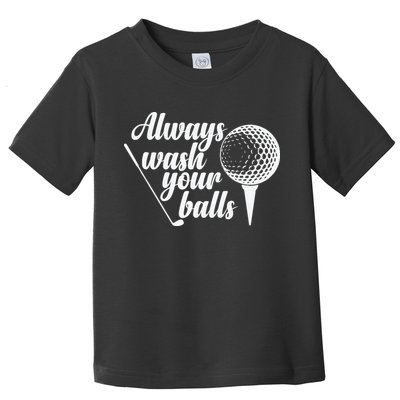 Always Wash Your Balls Golf Trendsport Toddler T-Shirt