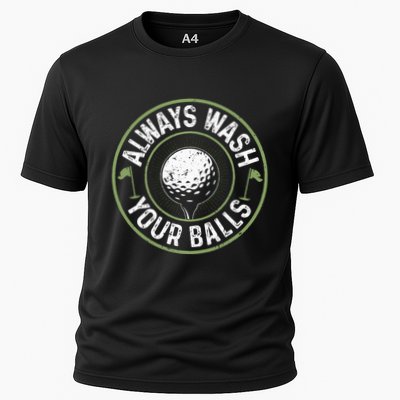 Always Wash Your Balls Golf Lover Golfer Golfing Life Cooling Performance Crew T-Shirt