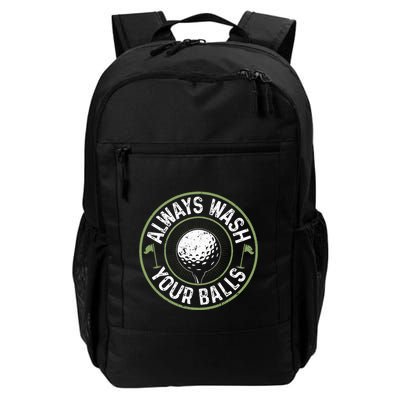 Always Wash Your Balls Golf Lover Golfer Golfing Life Backpack