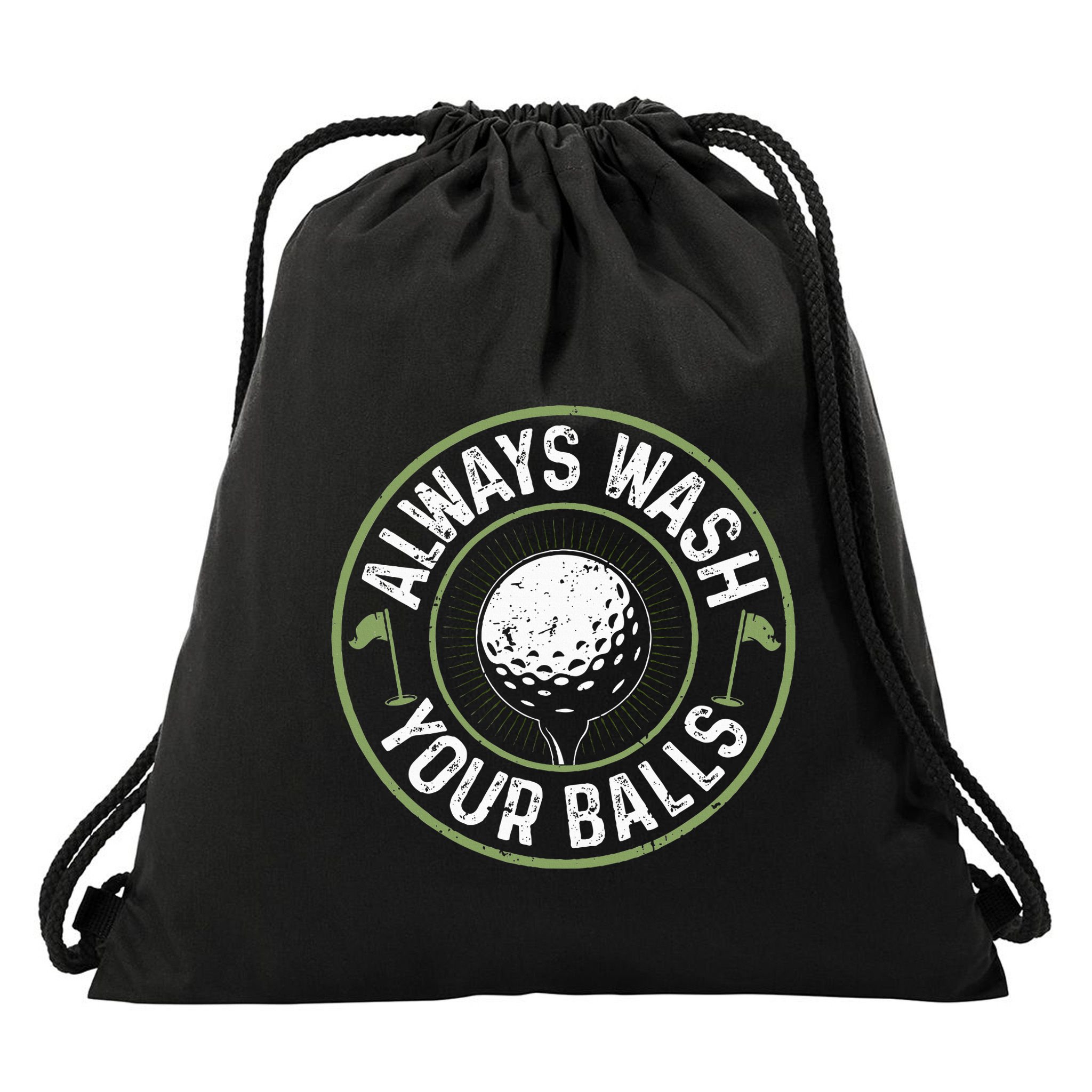 Always Wash Your Balls Golf Lover Golfer Golfing Life Drawstring Bag