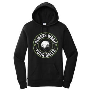 Always Wash Your Balls Golf Lover Golfer Golfing Life Women's Pullover Hoodie