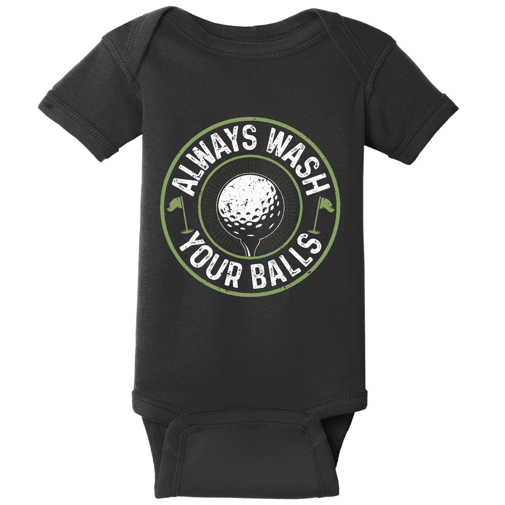Always Wash Your Balls Golf Lover Golfer Golfing Life Baby Bodysuit