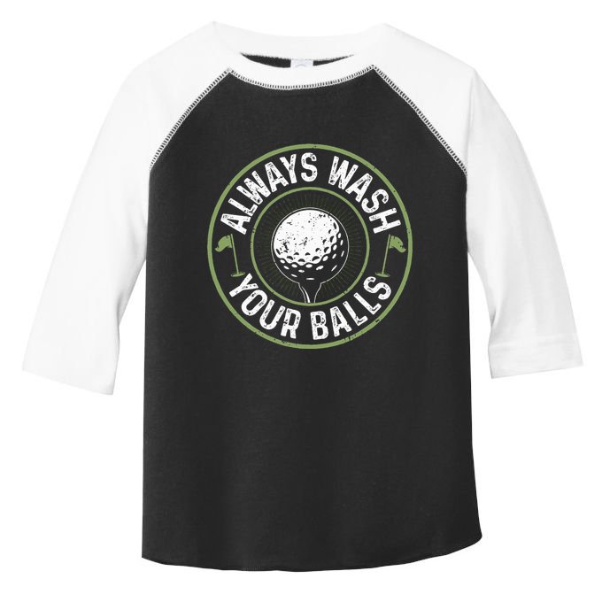 Always Wash Your Balls Golf Lover Golfer Golfing Life Toddler Fine Jersey T-Shirt