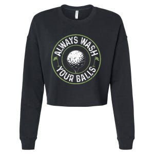 Always Wash Your Balls Golf Lover Golfer Golfing Life Cropped Pullover Crew