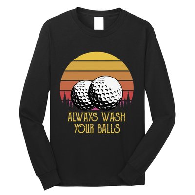Always Wash Your Balls Adult Humor Retro Sunset Golf Long Sleeve Shirt